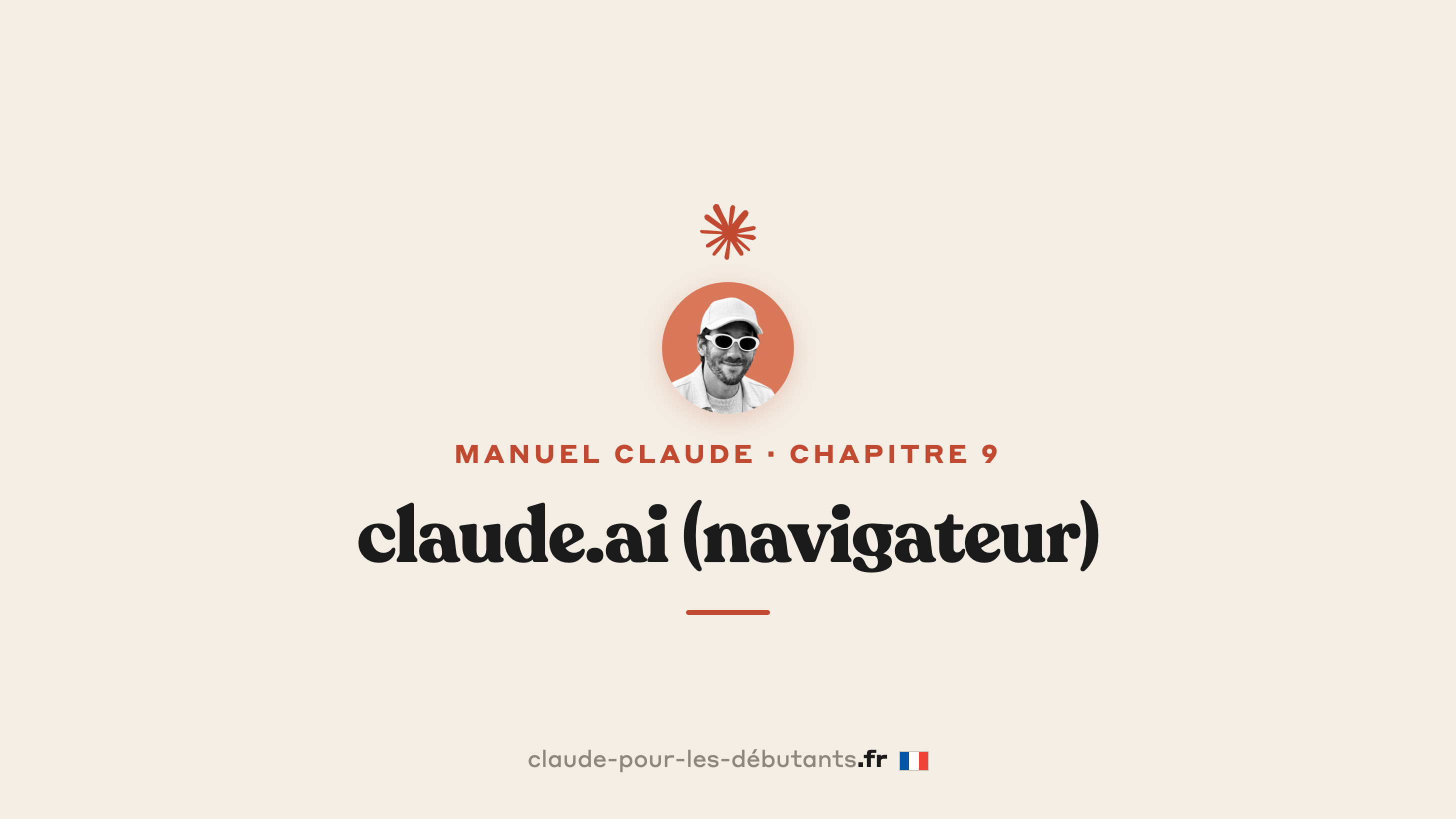 claude.ai dans ton navigateur en 8 minutes : la porte d'entrée 90 pour cent des utilisateurs