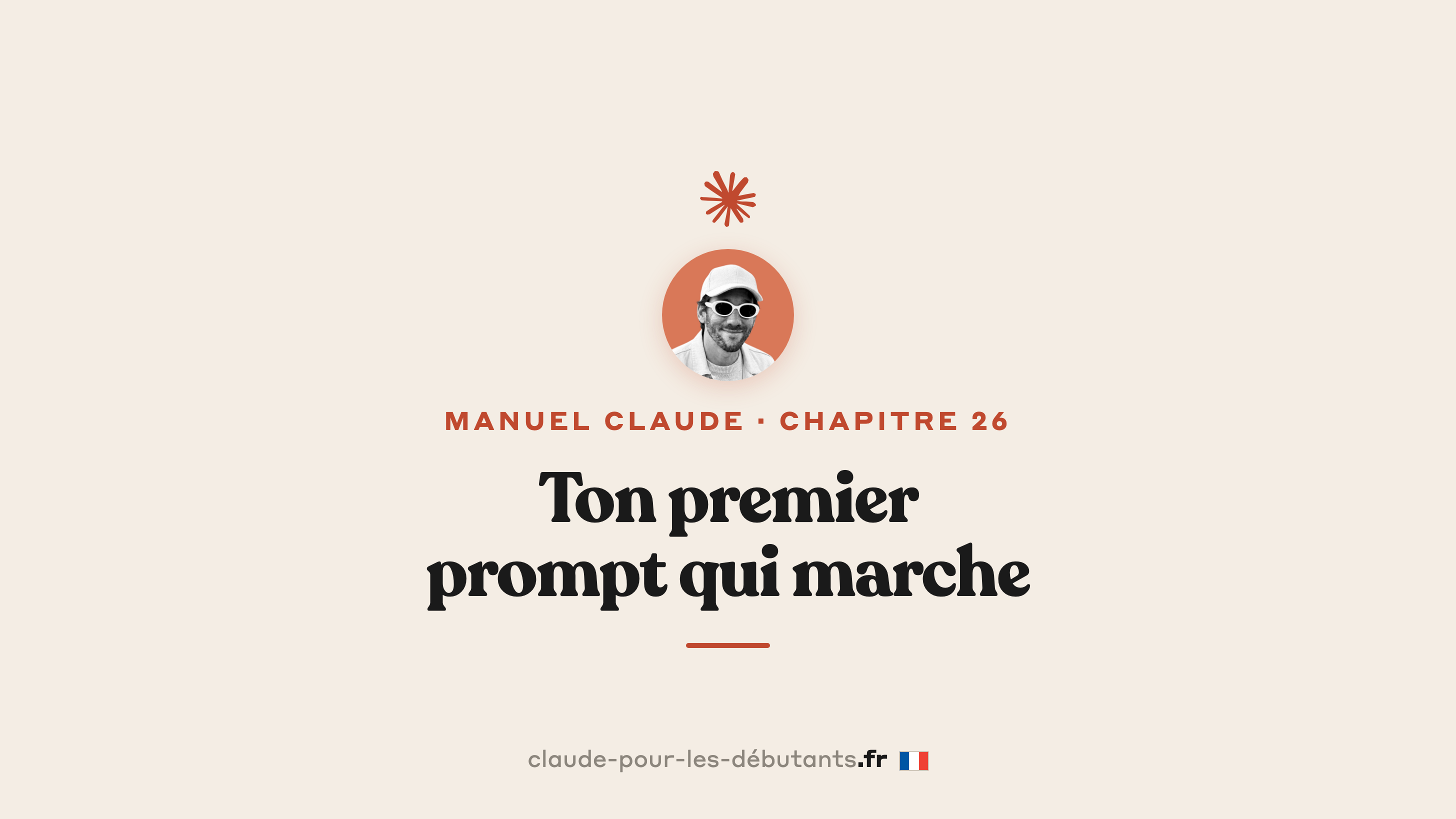 Ton premier prompt qui marche : un modèle à copier en 5 minutes