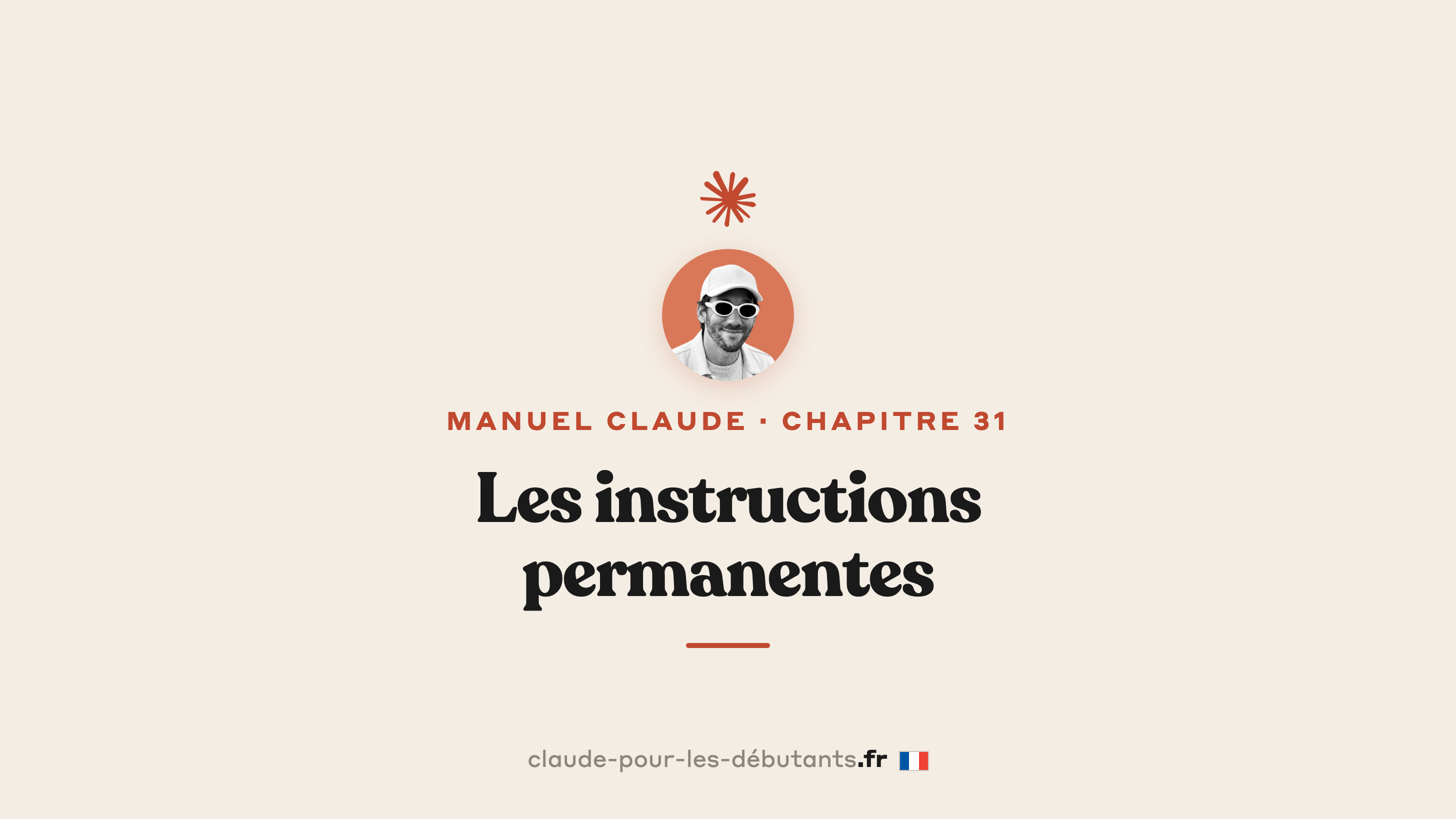 Les instructions permanentes : les règles que tu poses une fois pour toutes