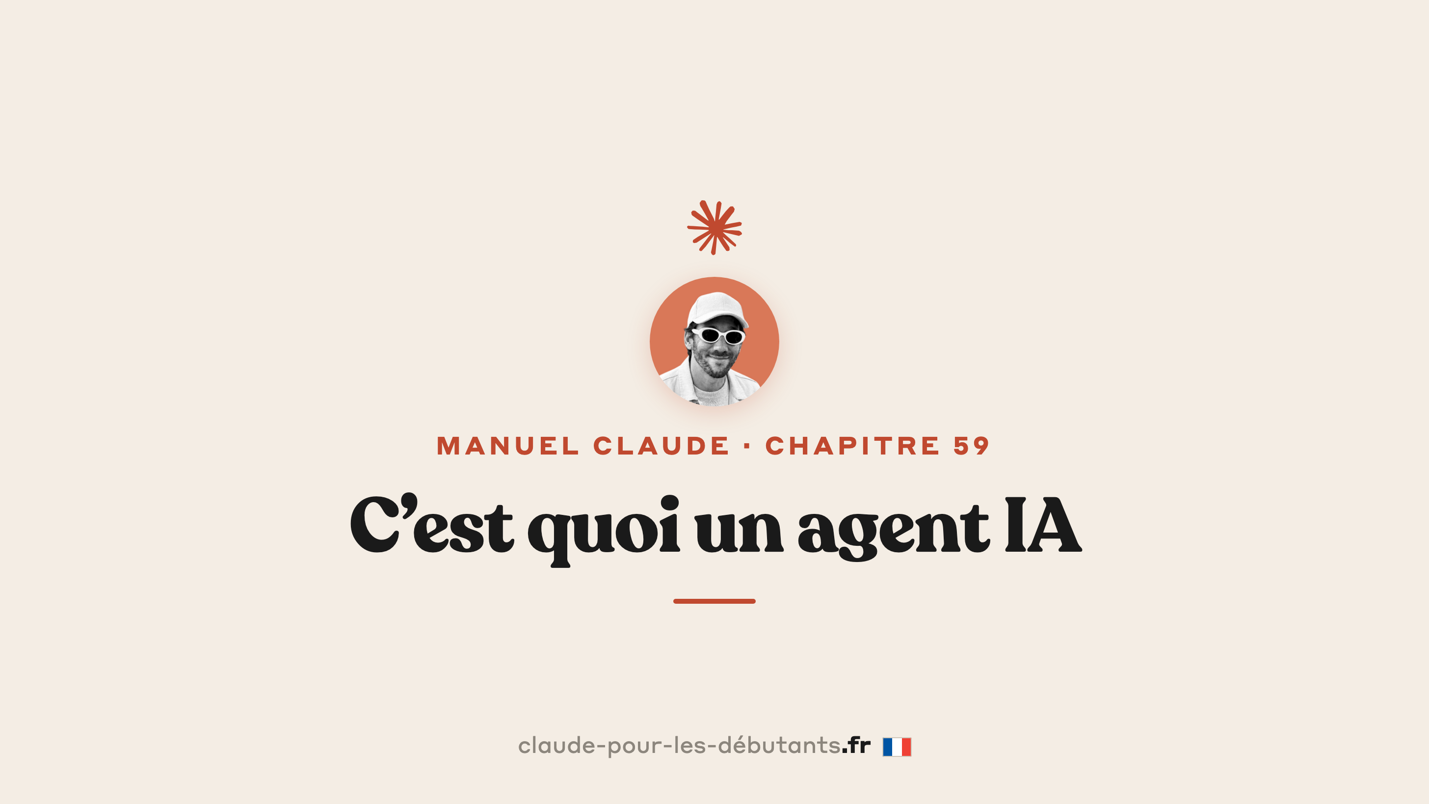 C'est quoi un agent IA : la définition officielle d'Anthropic en 8 minutes
