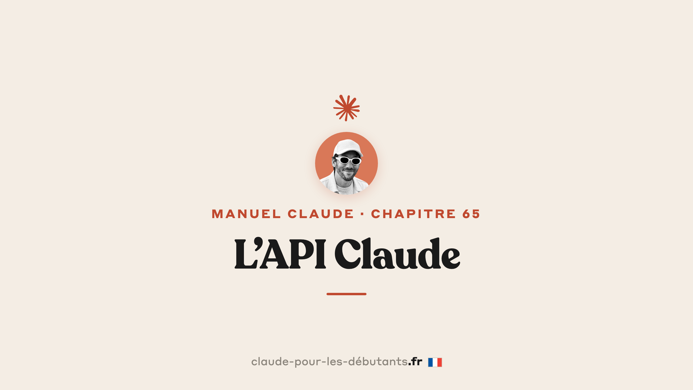 API Claude, Console et Workbench, ton premier appel programmatique en 10 minutes